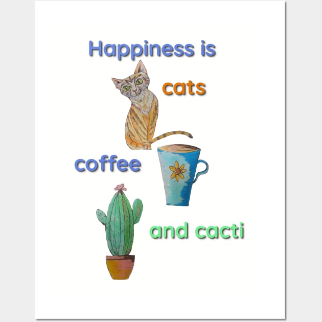 Happiness is Cats, Coffee and Cacti Wall Art by candimoonart